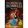 Libro Marlene         De Florencia Bonelli                                  - Planeta
