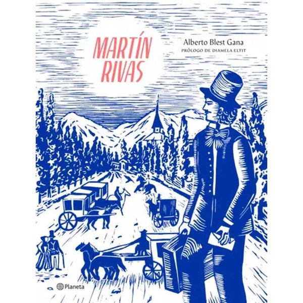 Libro Martín Rivas De Alberto Blest Gana - Planeta