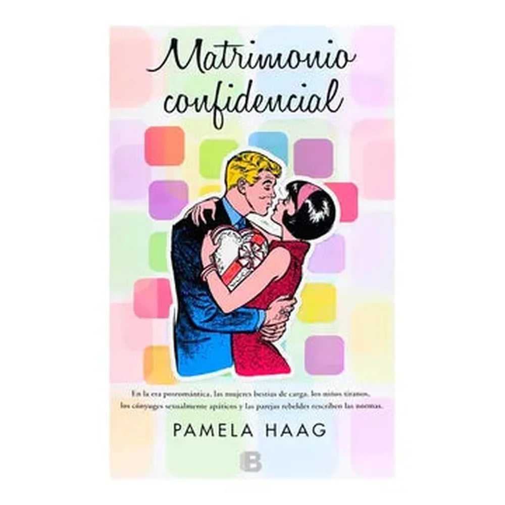 Libro Matrimonio Confidencial = Marriage Confidential de Pamela Haag