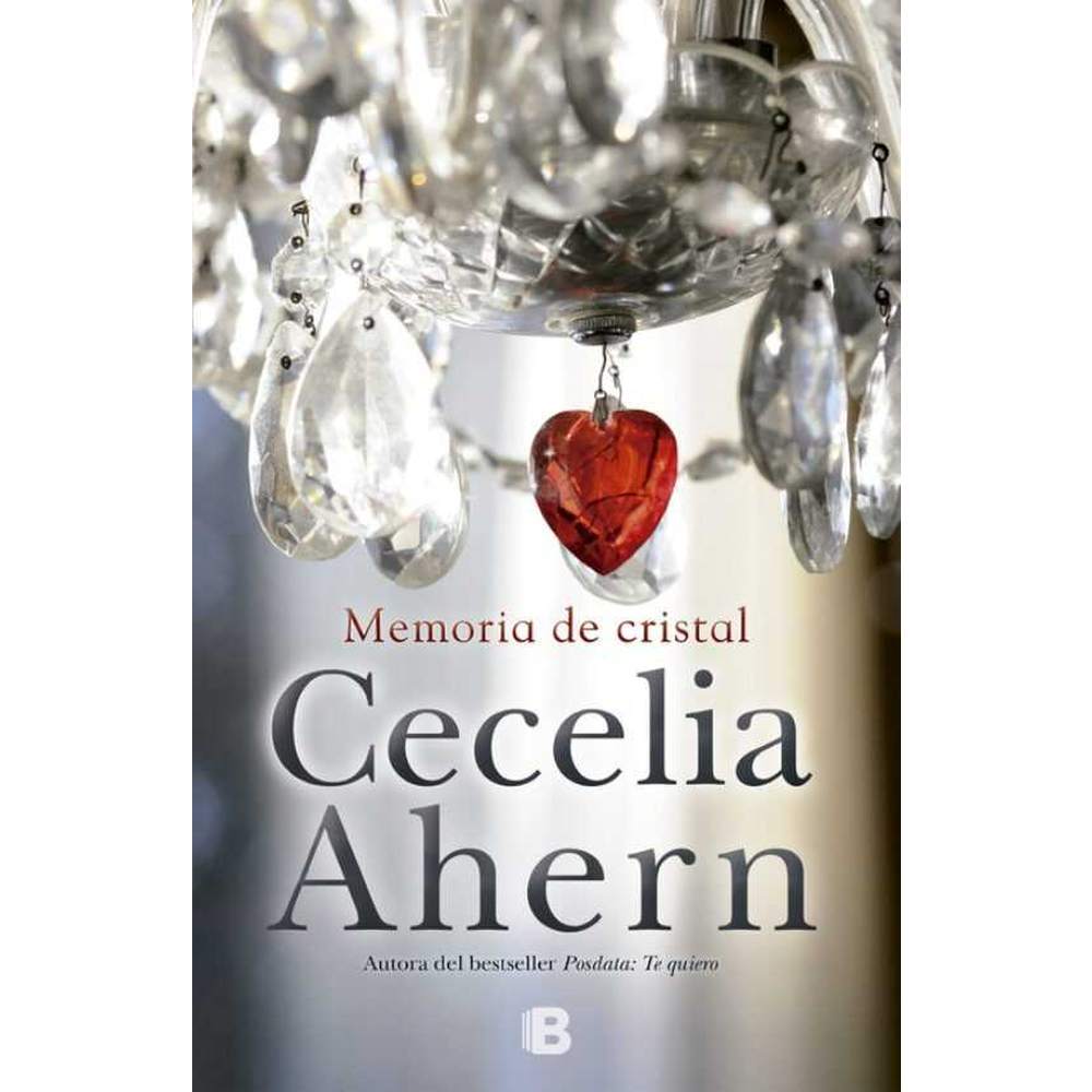 Libro Memoria De Cristal de Cecelia Ahern - EDICIONES B
