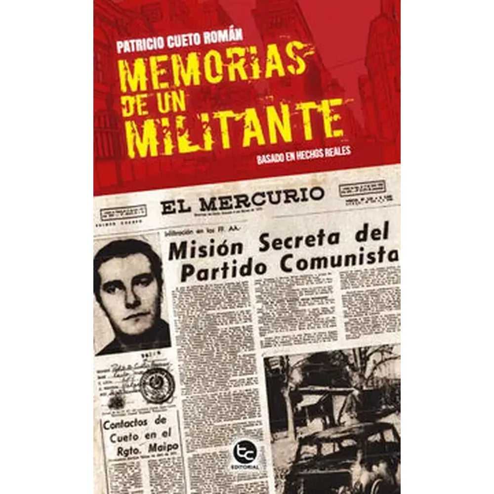 Libro Memorias De Un Militante de Patricio Cueto Román