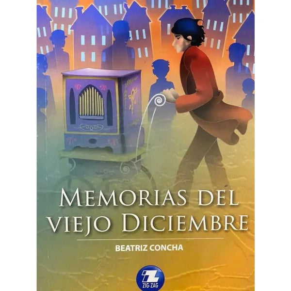 Libro Memorias Del Viejo Diciembre de Beatriz Concha - ZIGZAG
