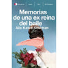 Libro Memorias De Una Ex Reina Del Baile De Alix Kates Shulman -  Temas De Hoy