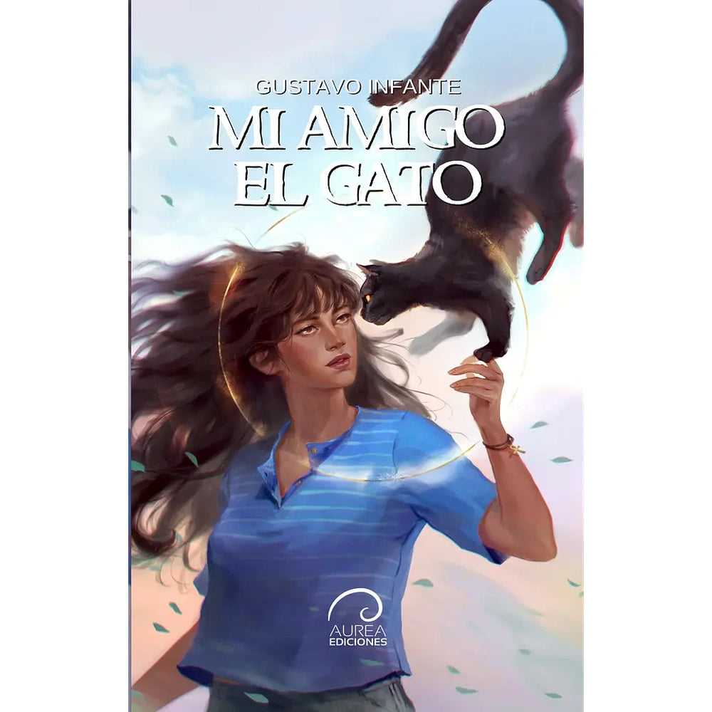 Libro Mi Amigo el Gato de Gustavo Infante - Aurea Ediciones