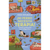Libro ¡Mi Perro Necesita Terapia! Consejos Profesionales De Un Etólogo Clínico De Enzo Robaud - Planeta