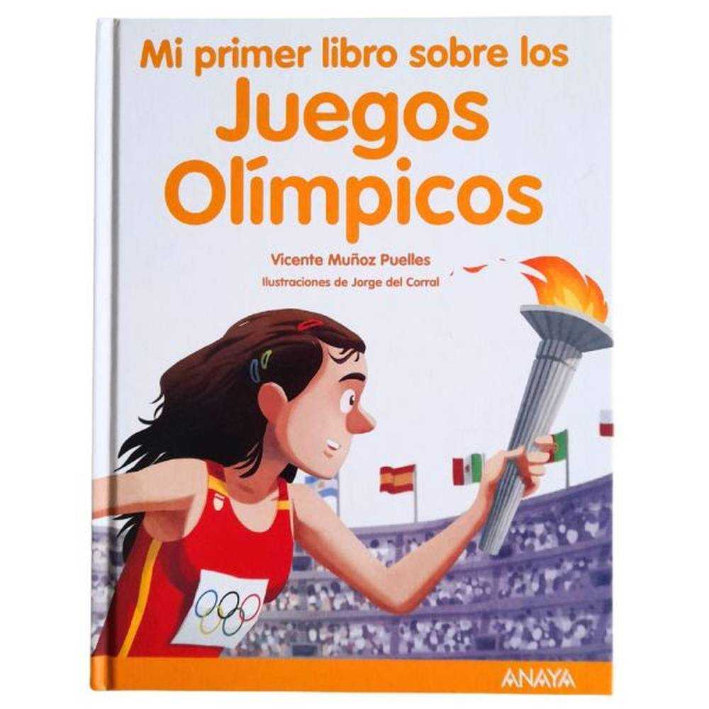 Libro Mi Primer Libro Sobre Los Juegos Olímpicos De  Muñoz Puelles, Vicente - Anaya