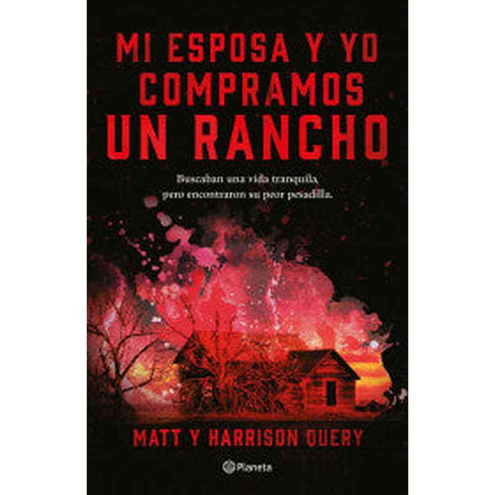 Libro Mi esposa y yo compramos un rancho de Matt Query - Planeta