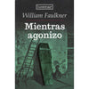 Libro Mientras Agonizo De William Faulkner - Lucemar