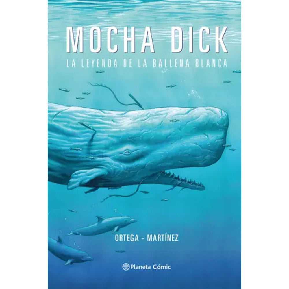Libro Mocha Dick: La leyenda de la ballena blanca de Francisco Ortega y Gonzalo Martínez - PLANETA