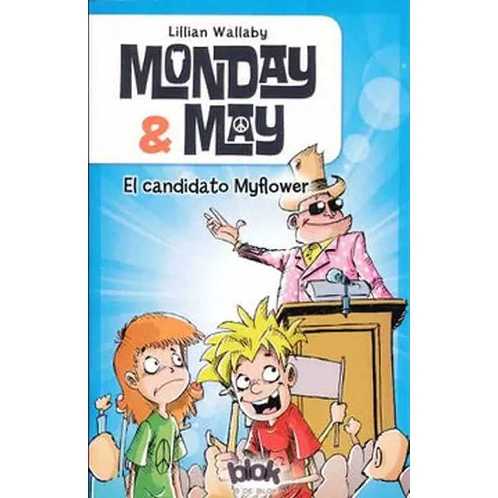 Libro Monday & May 3 - El Candidato Myflower de Lillian Wallaby