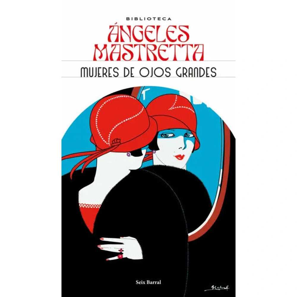 Libro Mujeres De Ojos Grandes De Ángeles Mastretta - Seix Barral