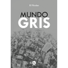 Libro Mundo Gris De Johnatan Daniel Nicolao Contreras - Trayecto