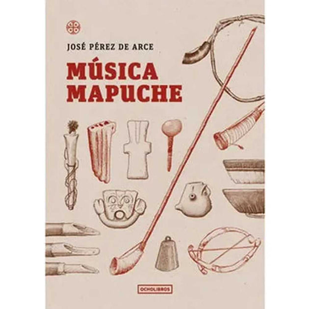 Libro Música Mapuche De Pérez De Arce, José