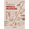 Libro Música Mapuche De Pérez De Arce, José