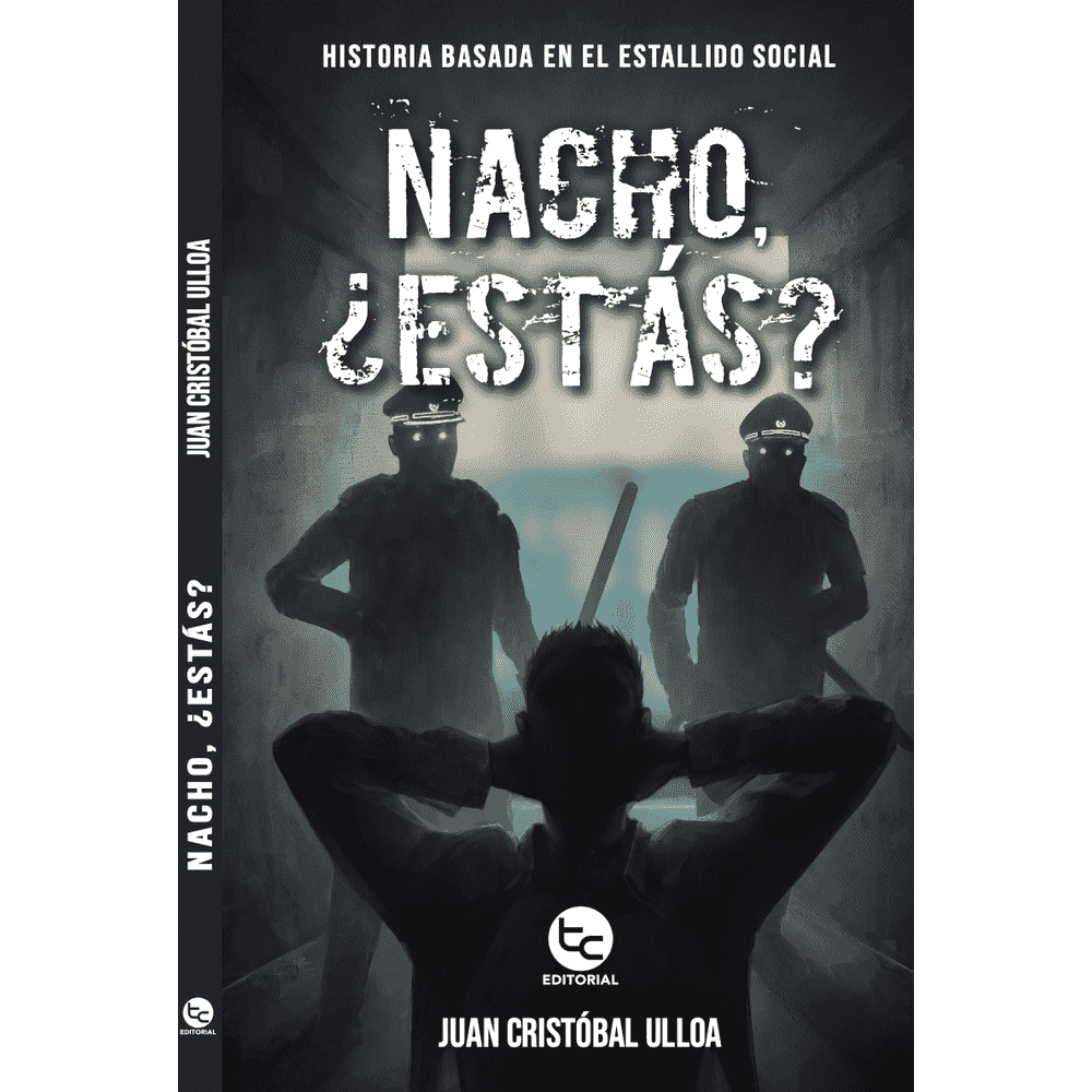 Libro Nacho, ¿estás? de Juan Cristobal Ulloa - TRAYECTO