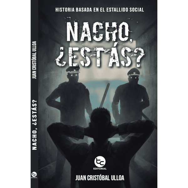 Libro Nacho, ¿estás? de Juan Cristobal Ulloa - TRAYECTO