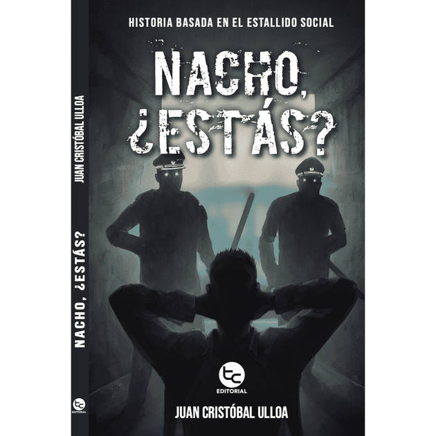 Libro Nacho, ¿Estás? De Juan Cristobal Ulloa - Trayecto