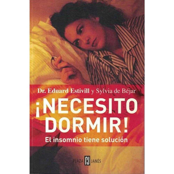 Libro ¡Necesito Dormir! de Dr. Eduard Estivill Y Sylvia De Béjar