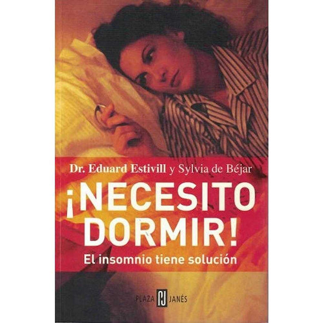 Libro ¡Necesito Dormir! De Dr. Eduard Estivill Y Sylvia De Béjar
