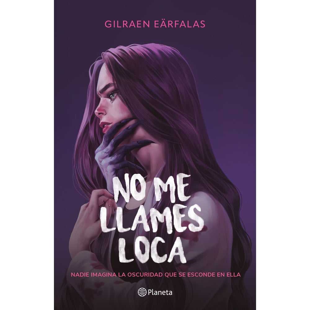 Libro No Me Llames Loca De Gilraen Eärfalas - Planeta