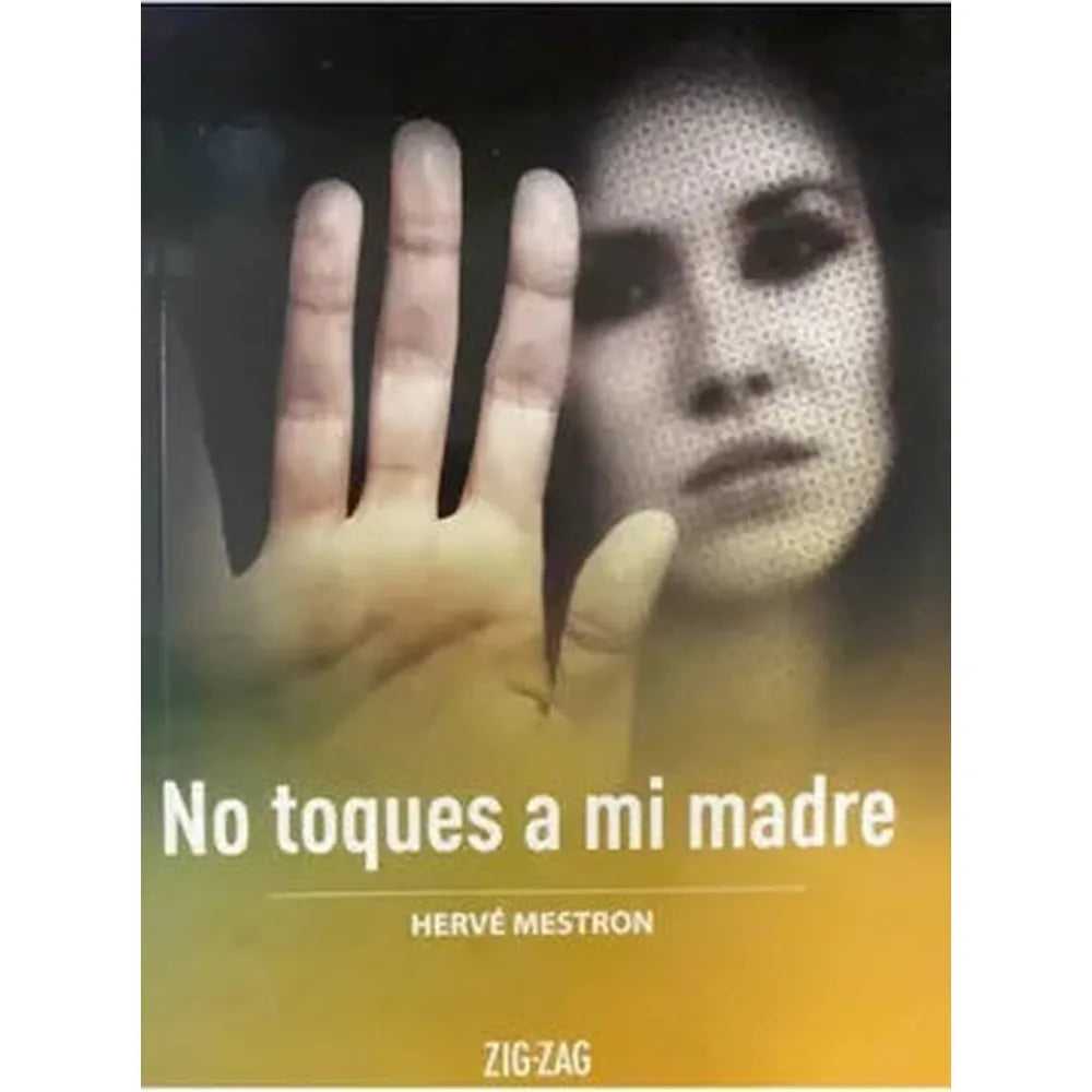 Libro No Toques A Mi Madre de Hervé Mestron
