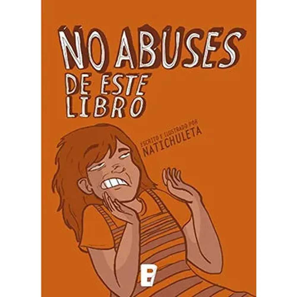 Libro No abuses de este libro de Nati Chuleta
