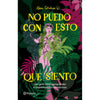 Libro No Puedo Con Esto Que Siento               De Beatriz Córdova           - Planeta