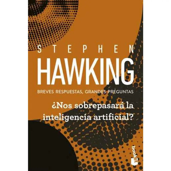 Libro ¿Nos Sobrepasará La Inteligencia Artificial? De Stephen Hawking - Booket