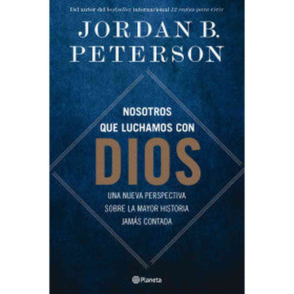 Libro Nosotros Que Luchamos Contra Dios de Jordan B. Peterson - Planeta