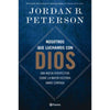 Libro Nosotros Que Luchamos Contra Dios      De Jordan B. Peterson   - Planeta
