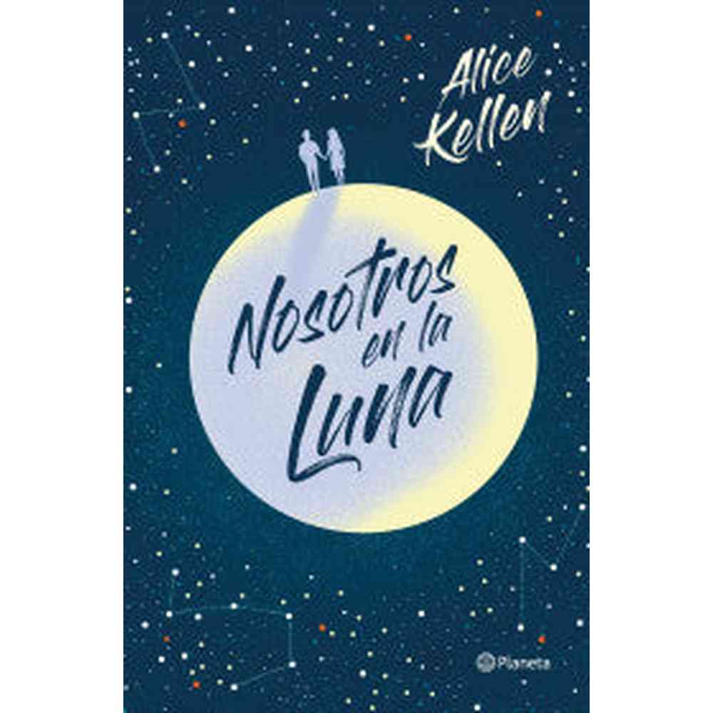 Libro Nosotros en la luna de Alice Kellen - Planeta
