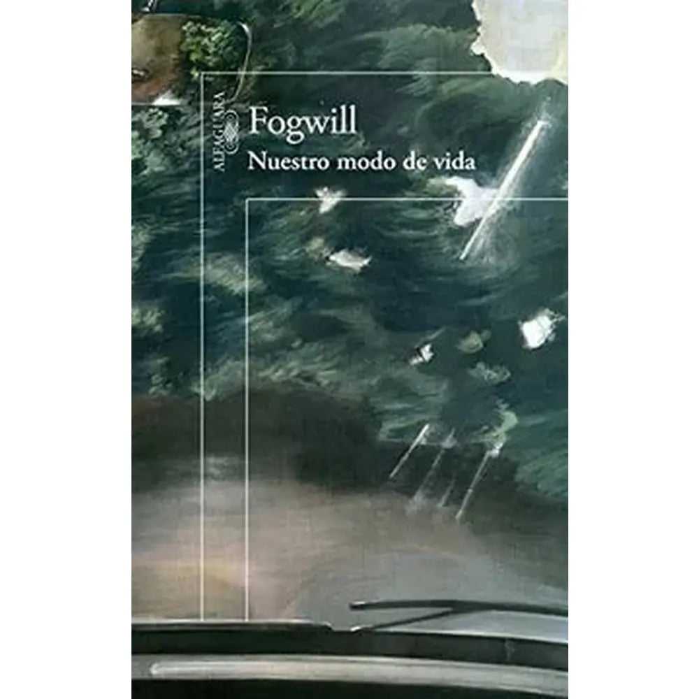 Libro Nuestro Modo De Vida de Fogwill