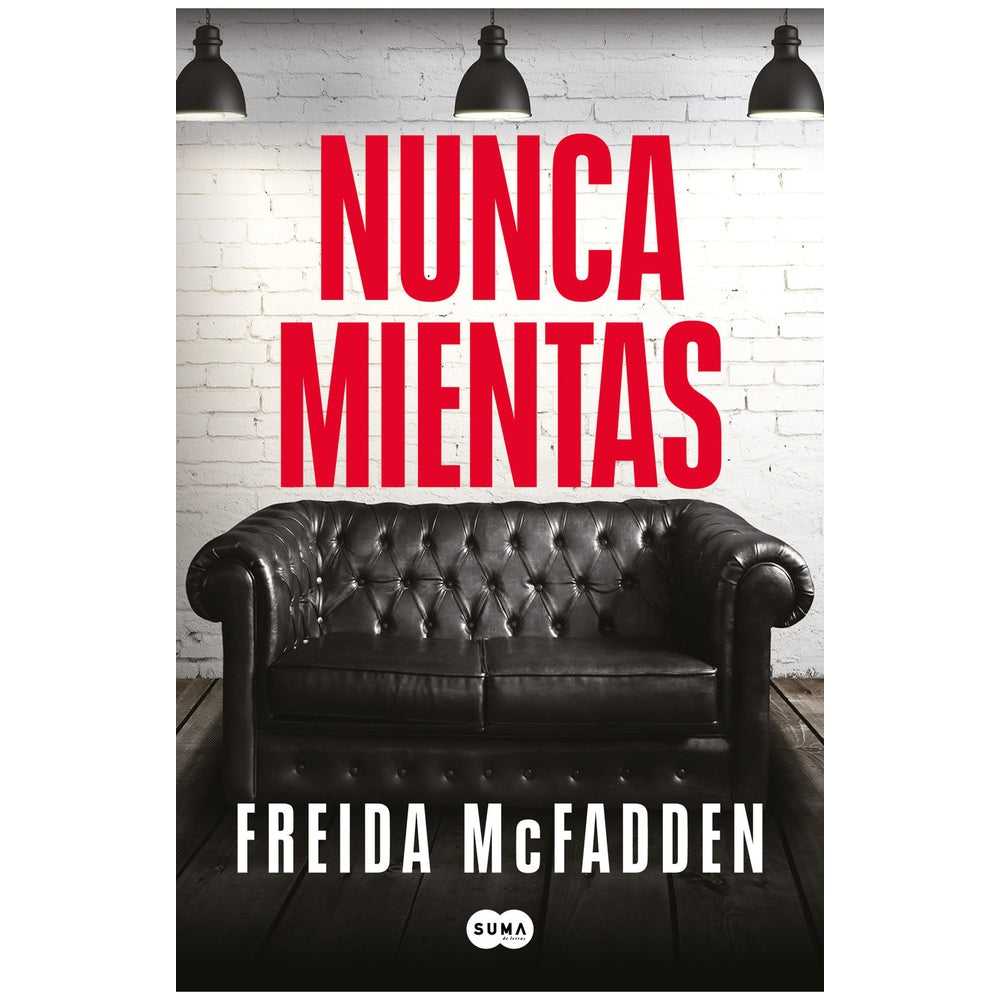 Libro Nunca mientas de Freida McFadden - SUMA DE LETRAS