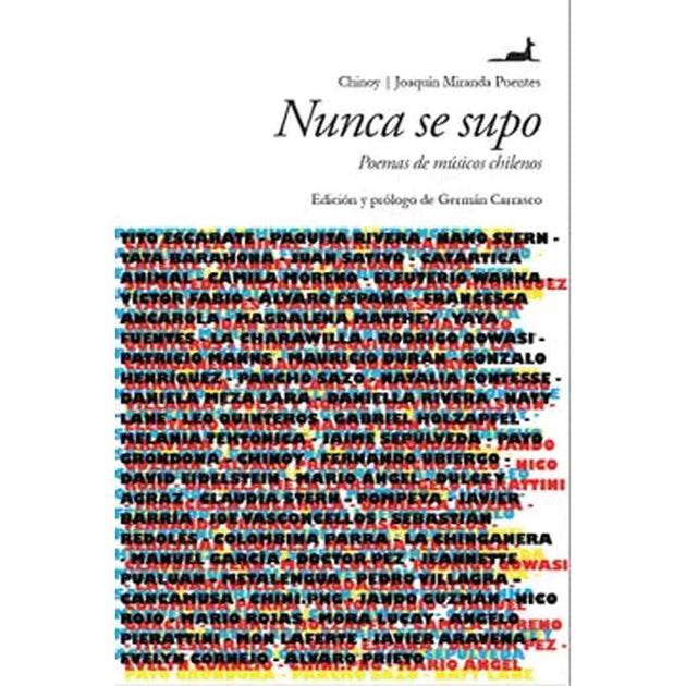 Libro Nunca Se Supo: Poemas De Músicos Chilenos De Chinoy Y Joaquín Miranda Puentes -  J.C. Sáez Editor