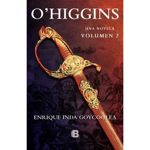 Libro O´higgins 2 de Enrique Inda Goycoolea