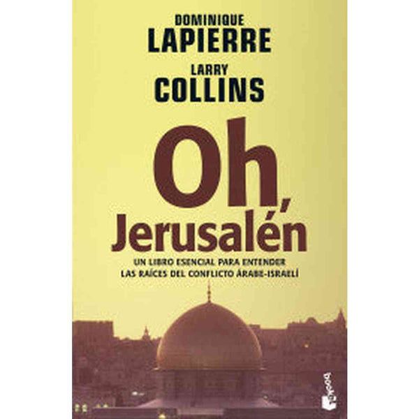 Libro Oh, Jerusalén   De Dominique Lapierre - Larry Collins               - Booket