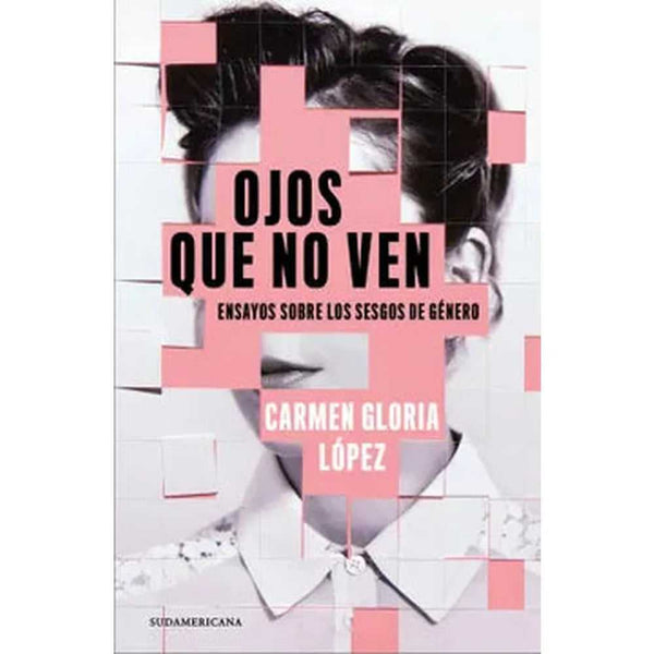 Libro Ojos que no ven de Carmen Gloria López
