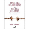 Libro Ontología Del Lenguaje Vs Biología Del Amor De Rafael Echeverría -J.C. Saez Editor