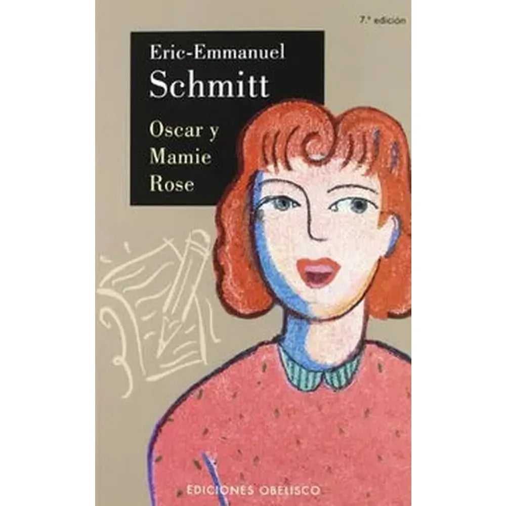Libro Oscar y Mamie Rose de Eric-Emmanuel Schmitt