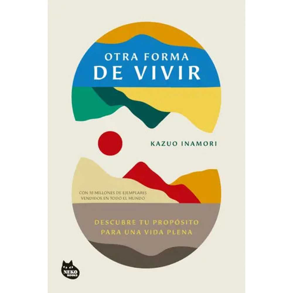 Libro Otra forma de vivir de Kazuo Inamori - Neko Books