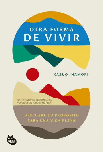 Libro Otra forma de vivir de Kazuo Inamori - Neko Books