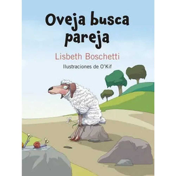Libro Oveja Busca Pareja de Lisbeth Boschetti Y Alejandro O' Kif
