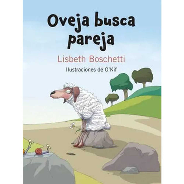 Libro Oveja Busca Pareja de Lisbeth Boschetti Y Alejandro O' Kif