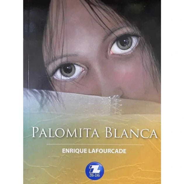 Libro Palomita Blanca De Enrique Lafourcade - Zigzag