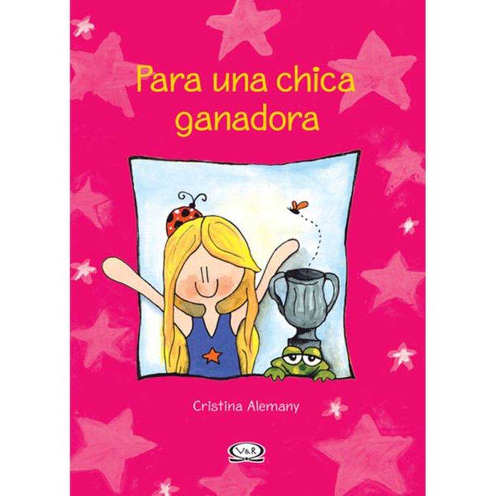 Libro Para Una Chica Ganadora De  Alemany, Cristina - Vergara Y Riba