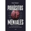 Libro Parásitos Mentales De Axel Kaiser - Ariel