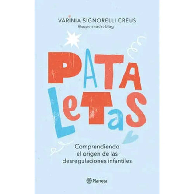 Libro Pataletas       De Varinia Signorelli                                 - Planeta