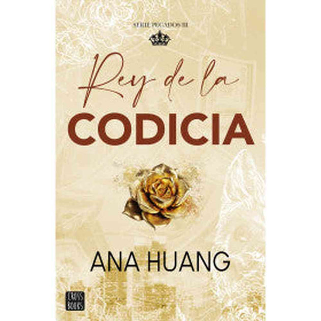Libro Pecados 3 Rey De La Codicia     De Ana Huang - Planeta