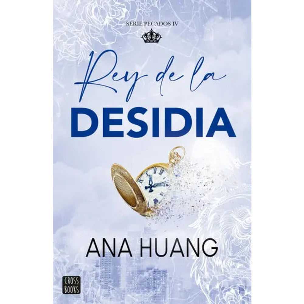 Libro Pecados 4. Rey de la desidia de Ana Huang - CROSS BOOKS