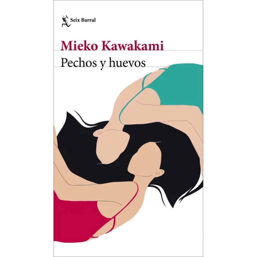 Libro Pechos y huevos de Mieko Kawakami - Seix Barral
